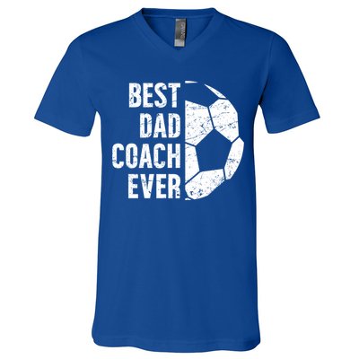 Best Dad Coach Ever Soccer Dad Of A Soccer Player Father Cute Gift V-Neck T-Shirt