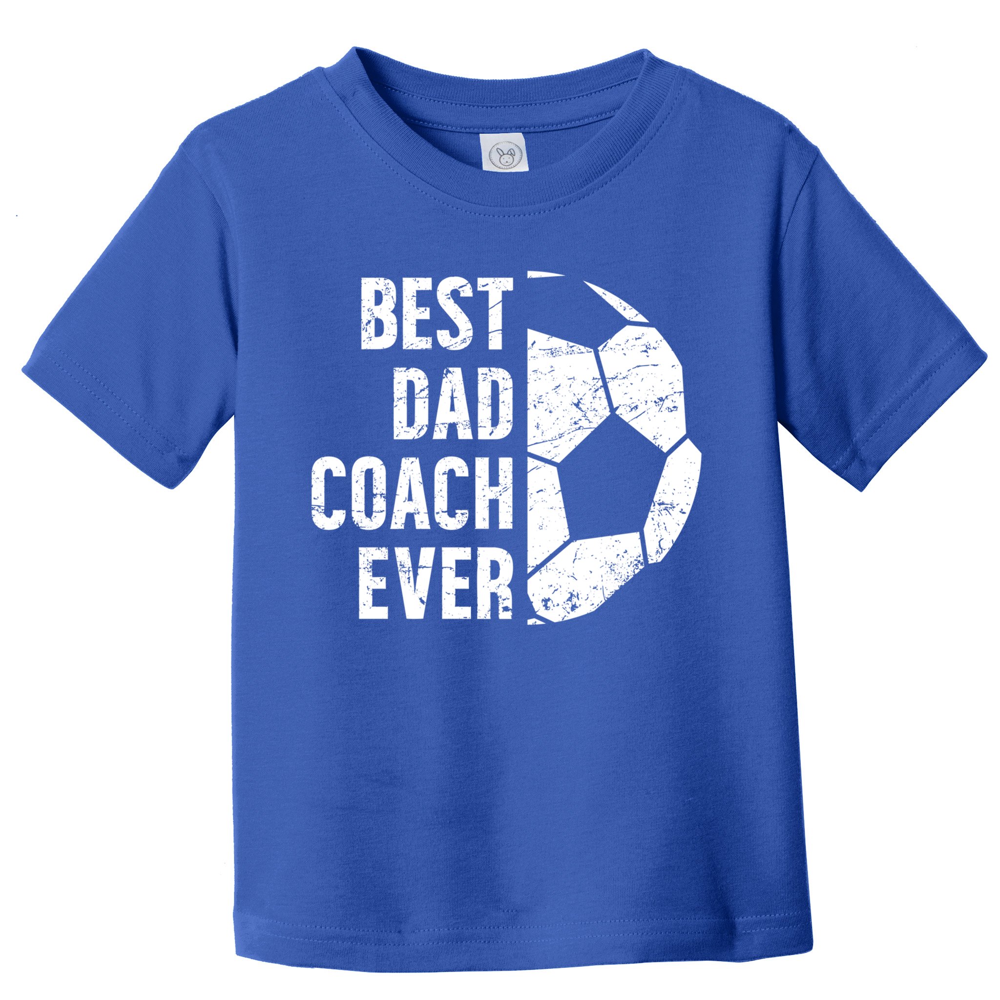 Best Dad Coach Ever Soccer Dad Of A Soccer Player Father Cute Gift Toddler T-Shirt