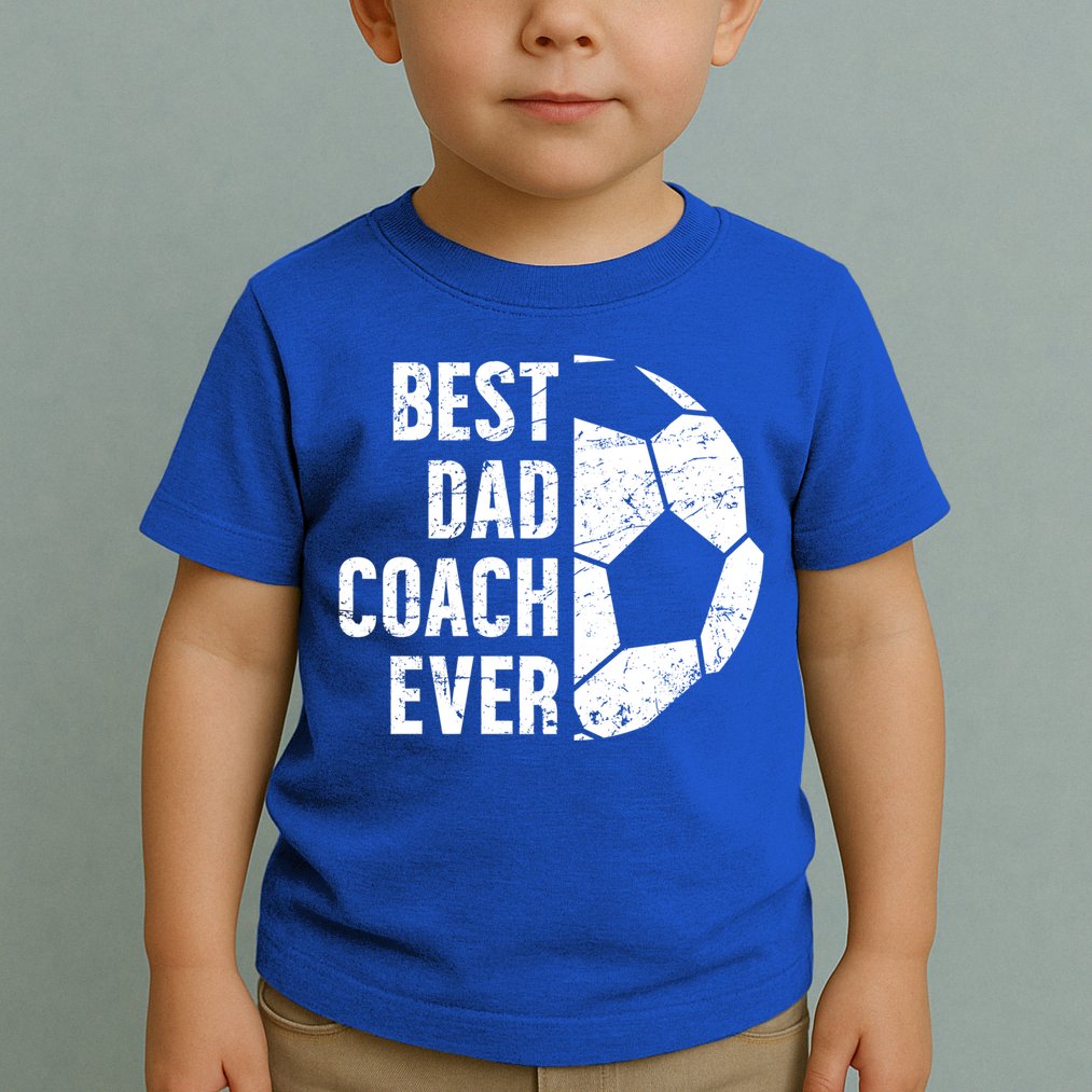 Best Dad Coach Ever Soccer Dad Of A Soccer Player Father Cute Gift Toddler T-Shirt