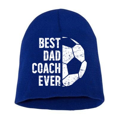 Best Dad Coach Ever Soccer Dad Of A Soccer Player Father Cute Gift Short Acrylic Beanie