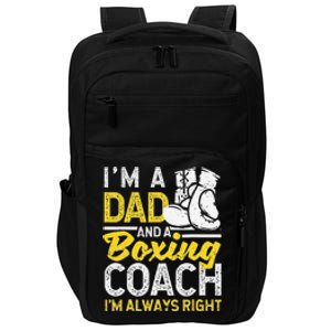 Boxer Daddy Coaches Fathers Day I'm A Dad And A Boxing Coach Impact Tech Backpack