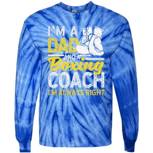 Boxer Daddy Coaches Fathers Day I'm A Dad And A Boxing Coach Tie-Dye Long Sleeve Shirt