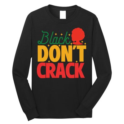 Black Don't Crack Women Black African American Freedom Day Long Sleeve Shirt