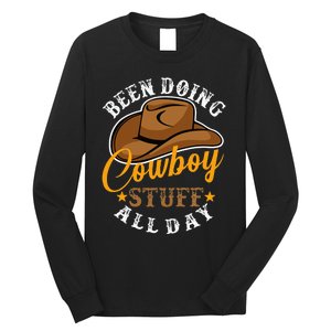 Been Doing Cowboy Stuff All Day Cowgirl Country Western Long Sleeve Shirt