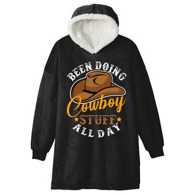 Been Doing Cowboy Stuff All Day Cowgirl Country Western Hooded Wearable Blanket