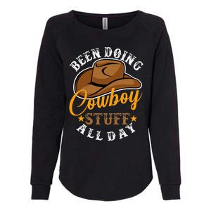 Been Doing Cowboy Stuff All Day Cowgirl Country Western Womens California Wash Sweatshirt