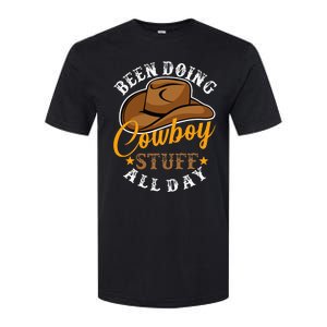 Been Doing Cowboy Stuff All Day Cowgirl Country Western Softstyle CVC T-Shirt