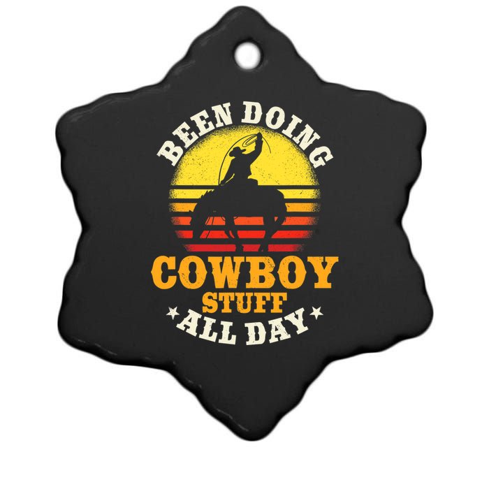 Been Doing Cowboy Stuff All Day Cowgirl Farm Rancher Ranch Ceramic Star Ornament