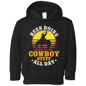 Been Doing Cowboy Stuff All Day Cowgirl Farm Rancher Ranch Toddler Hoodie