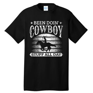 Been Doing Cow Stuff All Day Roping Racing Horse Riding Tall T-Shirt