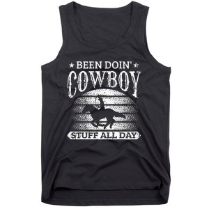 Been Doing Cow Stuff All Day Roping Racing Horse Riding Tank Top