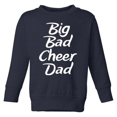 Big Dad Cheer Dad Toddler Sweatshirt