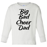 Big Dad Cheer Dad Toddler Long Sleeve Shirt