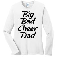 Big Dad Cheer Dad Ladies Long Sleeve Shirt