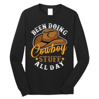 Been Doing Cowboy Stuff All Day Cowgirl Country Western Long Sleeve Shirt