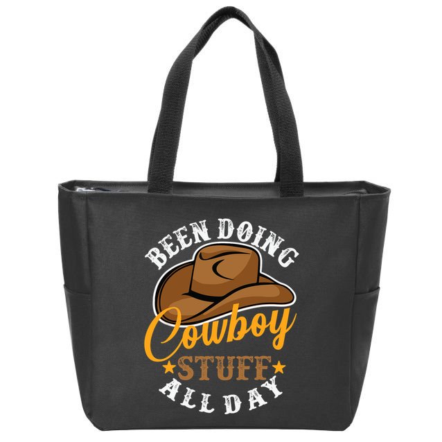 Been Doing Cowboy Stuff All Day Cowgirl Country Western Zip Tote Bag