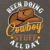 Been Doing Cowboy Stuff All Day Cowgirl Country Western Cotton Canvas Backpack