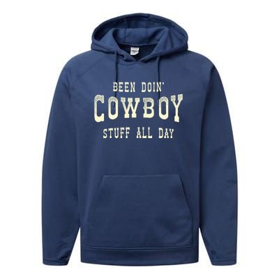 Been Doing Cowboy Stuff Western Rodeo Funny Cowboy Performance Fleece Hoodie