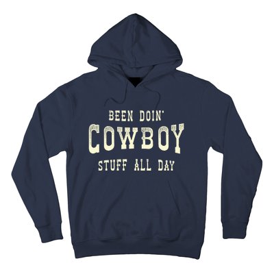 Been Doing Cowboy Stuff Western Rodeo Funny Cowboy Hoodie