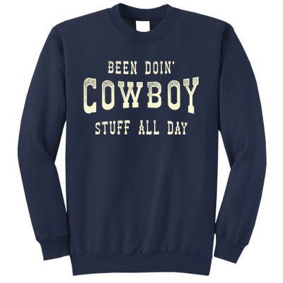 Been Doing Cowboy Stuff Western Rodeo Funny Cowboy Sweatshirt