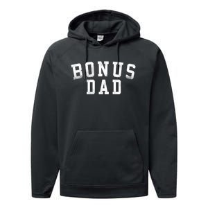 Bonus Dad Classic Bold Font Birthday Bonus Dad Performance Fleece Hoodie