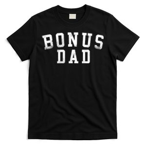 Bonus Dad Classic Bold Font Birthday Bonus Dad T-Shirt