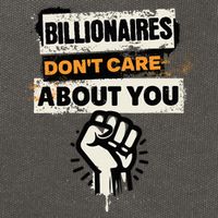 Billionaires Don't Care About You Social Justice Protest  Cotton Canvas Backpack