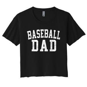 Baseball Dad Classic Bold Font FatherS Day Daddy Women's Crop Top Tee