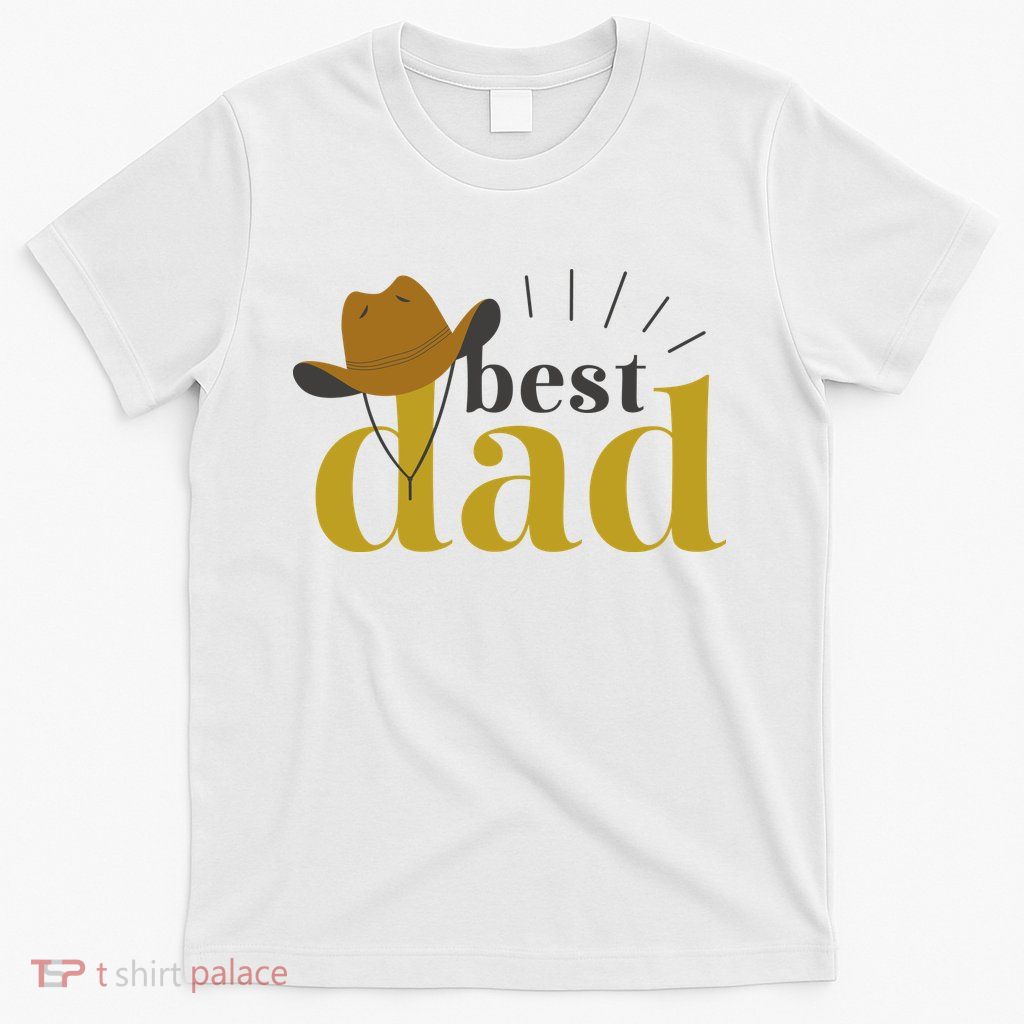 Best Dad Cowboy T-Shirt
