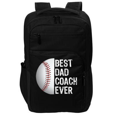 Best Dad Coach Ever Funny Baseball Tee For Sport Lovers Impact Tech Backpack