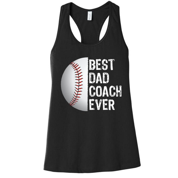 Best Dad Coach Ever Funny Baseball Tee For Sport Lovers Women's Racerback Tank