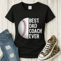 Best Dad Coach Ever Funny Baseball Tee For Sport Lovers Womens T-Shirt