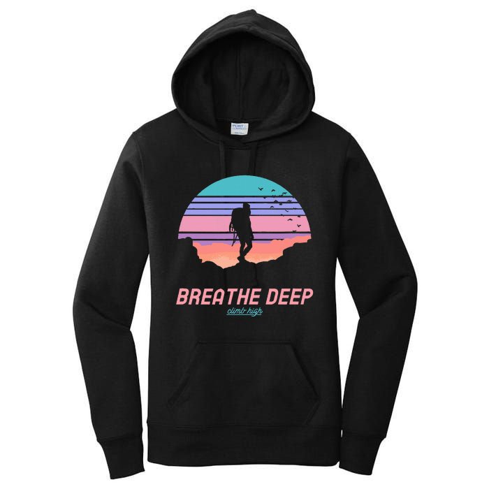 Breathe Deep Climb High Hiking Camping Backpacking Women's Pullover Hoodie