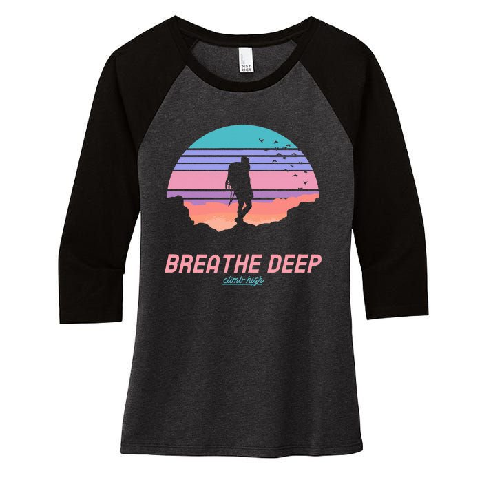 Breathe Deep Climb High Hiking Camping Backpacking Women's Tri-Blend 3/4-Sleeve Raglan Shirt