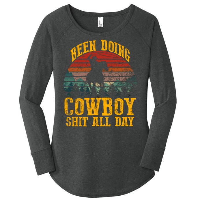 Been Doin' Cowboy Shit All Day Women's Perfect Tri Tunic Long Sleeve Shirt