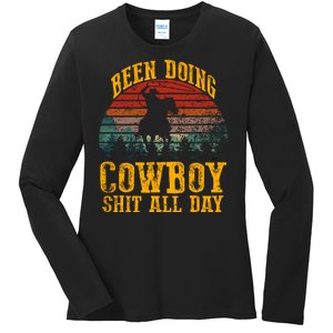 Been Doin' Cowboy Shit All Day Ladies Long Sleeve Shirt