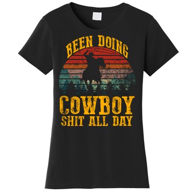 Been Doin' Cowboy Shit All Day Women's T-Shirt