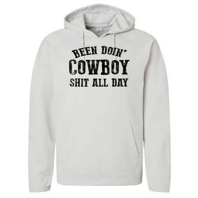 Been Doin' Cowboy Shit All Day Performance Fleece Hoodie