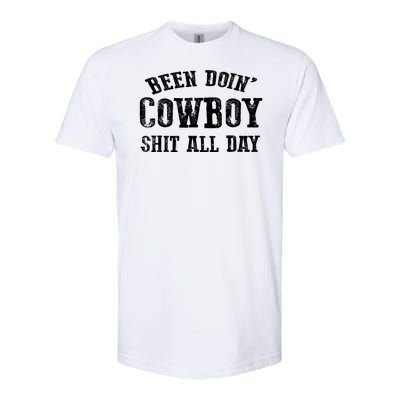 Been Doin' Cowboy Shit All Day Softstyle CVC T-Shirt