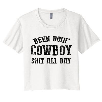 Been Doin' Cowboy Shit All Day Crop Top