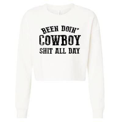 Been Doin' Cowboy Shit All Day Cropped Pullover Crew
