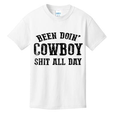 Been Doin' Cowboy Shit All Day Kids T-Shirt