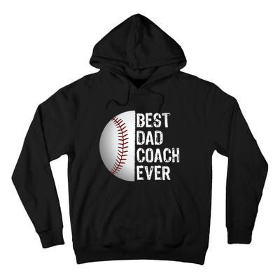 Best Dad Coach Ever Funny Baseball Tee for Sport Lovers Tall Hoodie