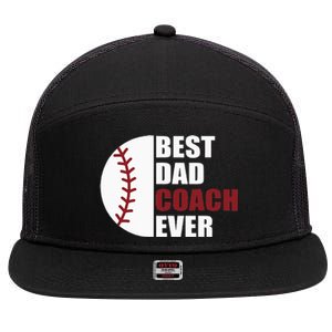 Best Dad Coach Ever Baseball Fathers Day Baseball Dad Coach 7 Panel Mesh Trucker Snapback Hat