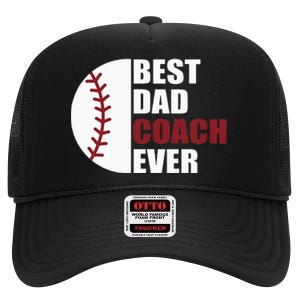 Best Dad Coach Ever Baseball Fathers Day Baseball Dad Coach High Crown Mesh Back Trucker Hat