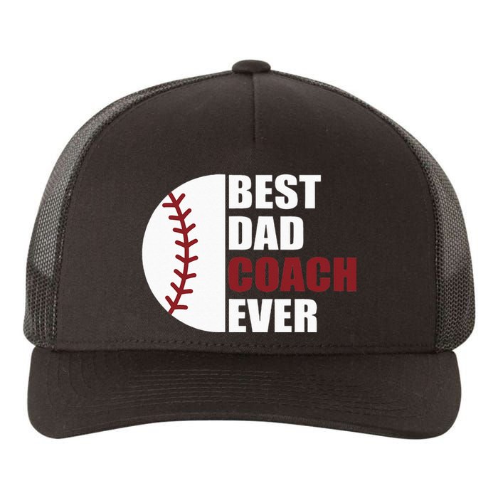 Best Dad Coach Ever Baseball Fathers Day Baseball Dad Coach Yupoong Adult 5-Panel Trucker Hat