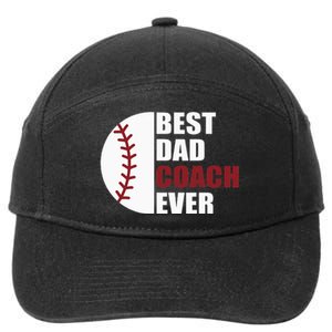 Best Dad Coach Ever Baseball Fathers Day Baseball Dad Coach 7-Panel Snapback Hat