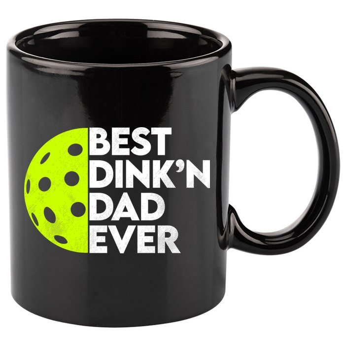 Best Dink'n Dad Ever Funny Pickleball 11oz C Handle Ceramic Mug