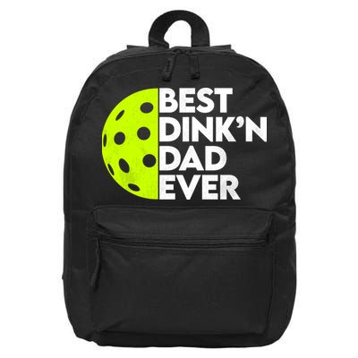 Best Dink'n Dad Ever Funny Pickleball 16 in Basic Backpack