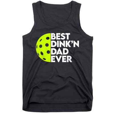 Best Dink'n Dad Ever Funny Pickleball Tank Top